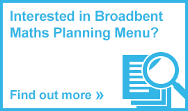 Interested in Broadbent Maths Planning Menu